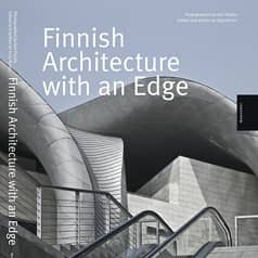 Kari Palsila, Tarja Nurmi: Finnish architecture with an edge Kari Palsila, Tarja Nurmi: Finnish architecture with an edge