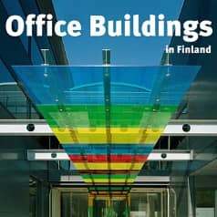 Arkkitehtitoimistojen Liitto ATL: Office Buildings in Finland, 2007 Arkkitehtitoimistojen Liitto ATL: Office Buildings in Finland, 2007